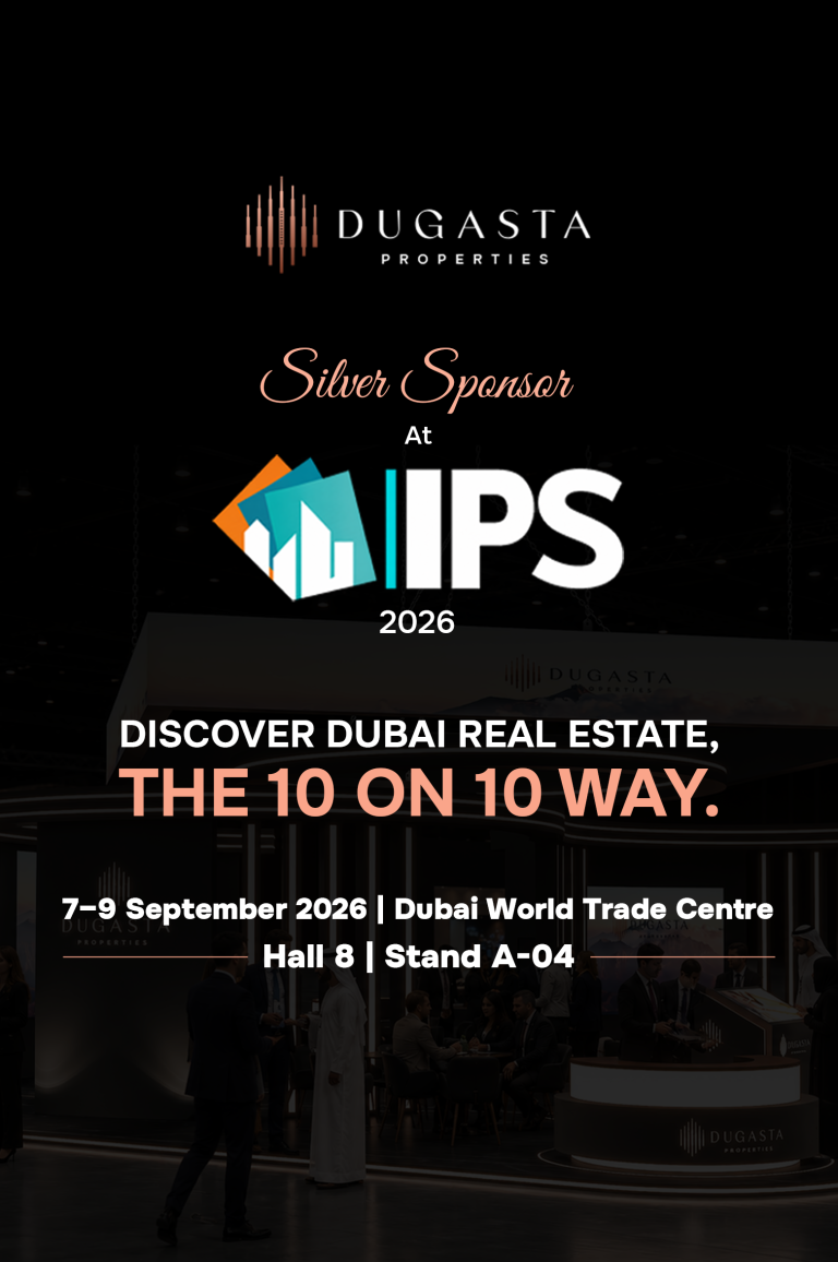 Dugasta Properties Silver Sponsor at IPS 2026, Hall 8 Stand A-04, Dubai World Trade Centre
